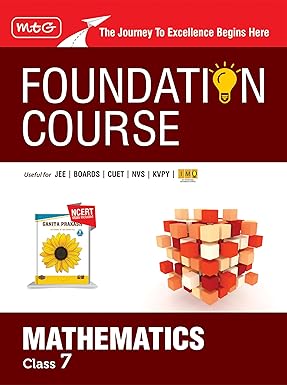 MTG Foundation Course Class 7 Mathematics Book For IIT JEE, IMO Olympiad, CUET, NVS, KVPY & Boards 2026 Exam | Newly Added Chapters of Latest NCERT
