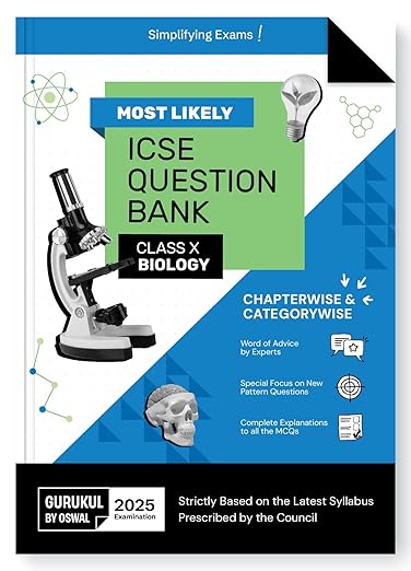 Gurukul By Oswal Biology Most Likely Question Bank : ICSE Class 10 For 2025 Exam