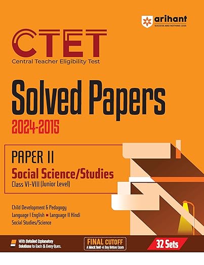 CTET & TETs Previous Year Solved Papers (2024 - 2015) Social Science and Studies Class (6 to 8)th