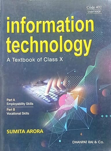 Dhanpat Rai Information Technology Code - 402 for class 10 ( 2024-25) By Sumita Arora