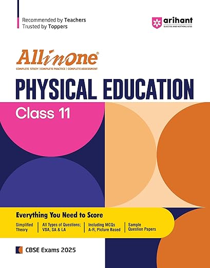 All In One PHYSICAL EDUCATION class 11th Based On Latest NCERT For CBSE Exams 2025 | Mind map in each chapter | Clear & Concise Theory | Intext & Chapter Exercises | Sample Question Papers