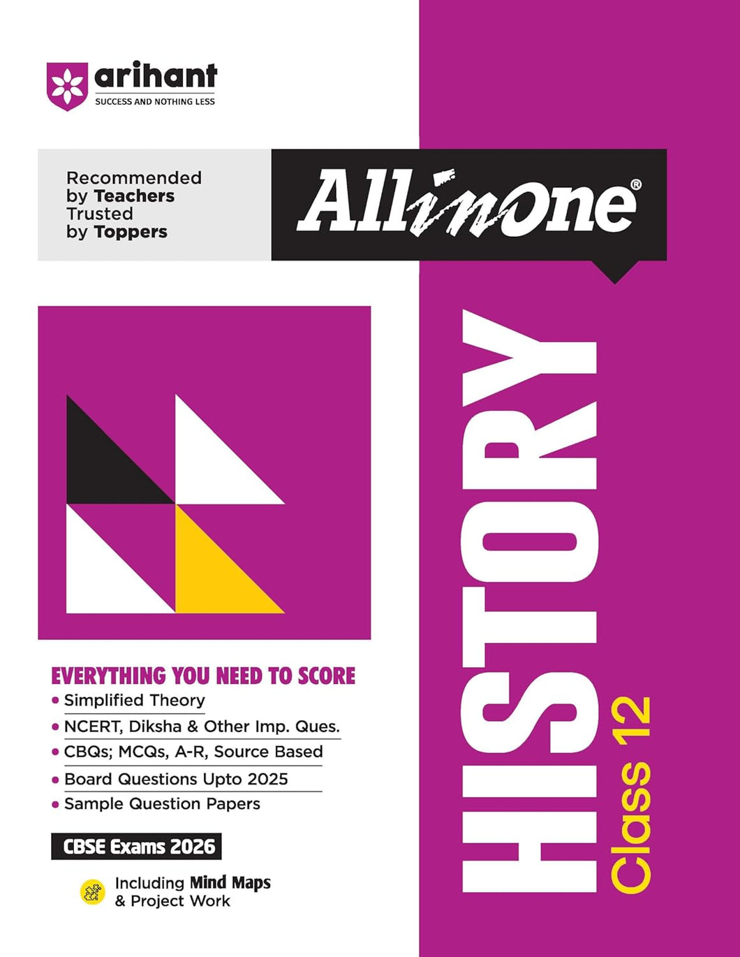 Arihant All in One History Class 12 for CBSE Exams 2026 | Simplified Theory, CBQs, MCQs, Board Questions Upto 2025, Sample Papers, Mind Maps and Project Work