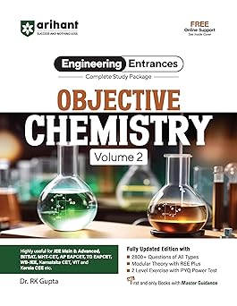 Arihant JEE Main Objective Chemistry for Volume 2 | Complete Study Package & Advanced, BITSAT, CET, VIT, NEET & Other Engineering Entrances 2025-2026 | 2500+ Questions, PYQs & 2-Level Exercises