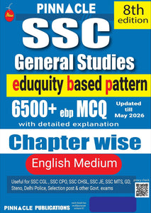 Pinnacle SSC general studies 6500+ epb MCQ book Updated till May 2026 I eduquity based pattern I chapter wise with detailed explanation I 8th edition I english medium