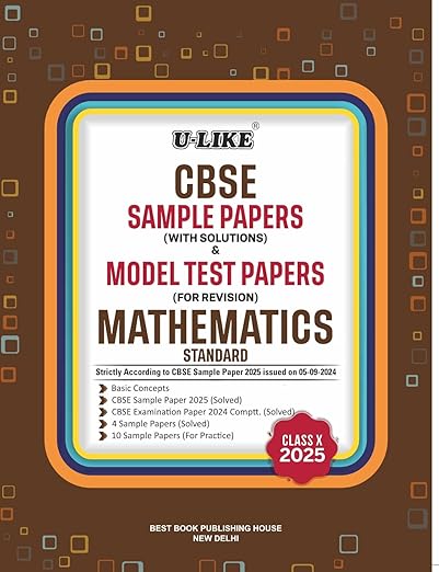 U-Like CBSE Class 10 Mathematics (Standard) Sample Papers (with Solution) and Model Test Papers (For Revision)