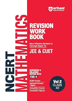 ARIHANT NCERT MATHEMATICS REVISION WORK BOOK JEE & CUET Vol2 Class 12th