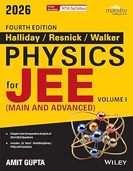 Wiley's Halliday / Resnick / Walker Physics for JEE (Main & Advanced), Vol I, 4ed, 2026