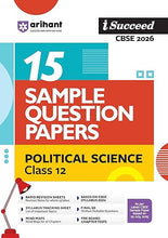 Load image into Gallery viewer, Arihant i-Succeed 15 Sample Question Papers Political Science Class 12th | For CBSE Exams 2026

