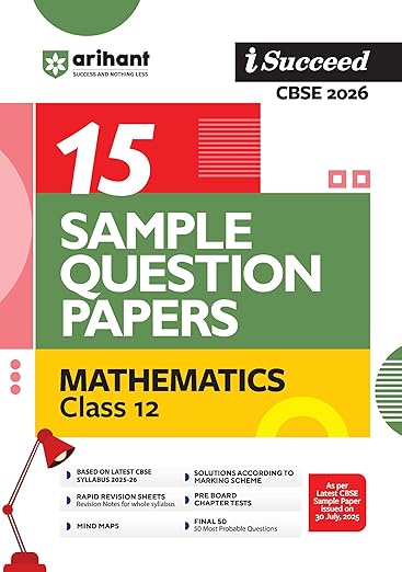 Arihant i-Succeed 15 Sample Question Papers Mathematics Class 12th | For CBSE Exams 2026