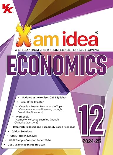 Xam idea Economics Class 12 Book | CBSE Board | Chapterwise Question Bank | Based on Revised CBSE Syllabus | NCERT Questions Included | 2024-25 Exam