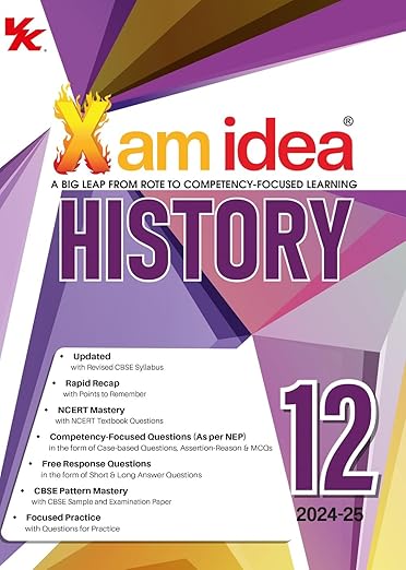 Xam idea History Book Class 12 | CBSE Board | Chapterwise Question Bank | 2024-25 Exam