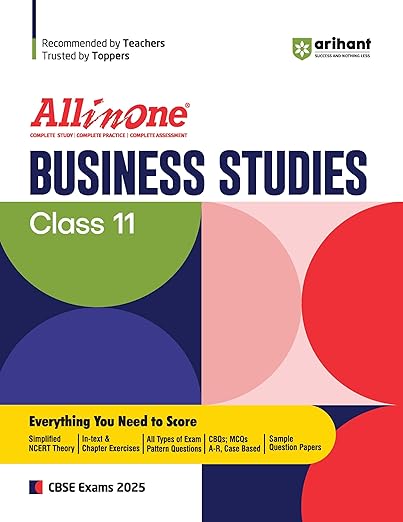 All In One Bussiness Studies - 11th Class | Simplified NCERT Theory | In- Text & Chapter Exercises| All Types of Exam Pattern Question | CBQs, MCQs Based | Sample Question Papers