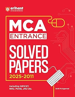 Arihant MCA Entrance Solved Papers 2025–2011 | Covers NIMCET, JNU, PUNE, NHU and Other MCA Exams | Previous Year Question Papers with Solutions | English Medium