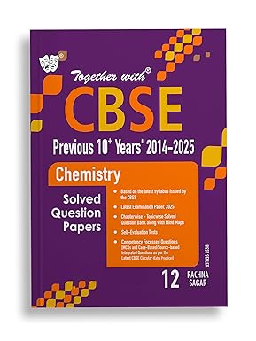 Together with CBSE Class 12 Chemistry Previous 10+ Years’ Chapter wise Solved Question Bank Exam 2026 (Based on the latest syllabus)