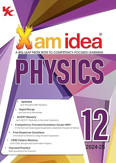 Xam idea Physics Class 12 Book | CBSE Board | Chapterwise Question Bank | Based on Revised CBSE Syllabus | NCERT Questions Included | 2024-25 Exam