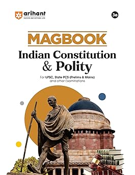 Arihant Magbook Indian Constitution & Polity | 3rd Edition | For UPSC, State PCS (Prelims & Mains) & Other Competitive Exams | For Exam 2025–26 | English Medium