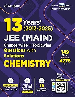 Cengage 13 Years’ (2013–2025) JEE (Main) Chapterwise + Topicwise Questions with Solutions: Chemistry