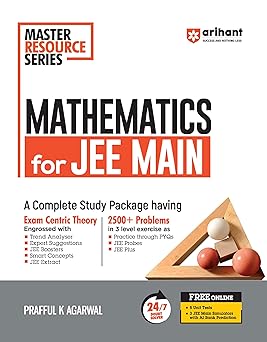 Arihant Master Resource Series Mathmatices for JEE Main A complete study package having exam centric theory, 3000+ problems in 3 levels, 24/7 doubt solver, FREE Online Support |For Exam 2025-26