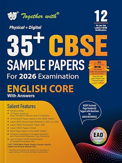 Together with 35+ CBSE Sample Papers Class 12 English Core for 2026 Board Exam | EAD series in Physical + Digital edition includes Solved & unsolved Papers with CBQs & Topper’s Answer Sheet