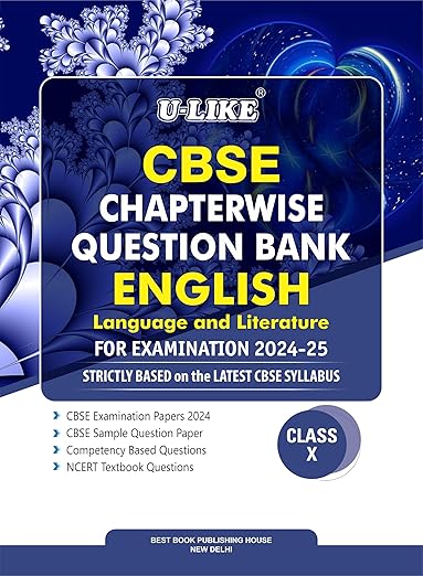 U-LIKE Class 10 English Language and Literature CBSE Chapterwise Question Bank 2024-25