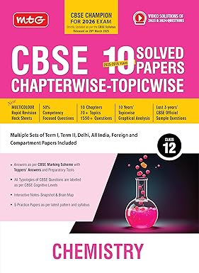 MTG CBSE 10 Years (2025-2016) Chapterwise Topicwise Solved Papers Class 12 Chemistry - CBSE Champion For 2026 Exam | Free Video Solution of PYQs | CBSE Sample Papers (As Per Latest Pattern)