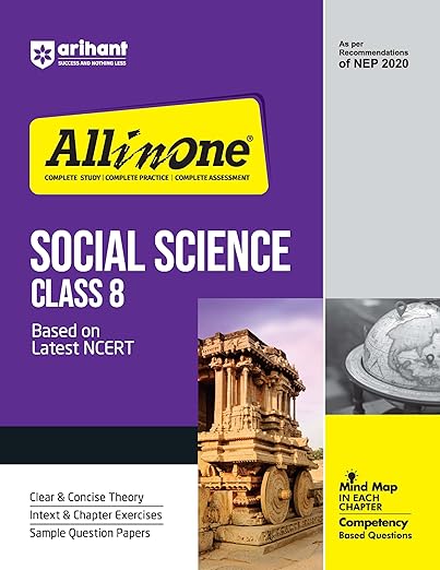 Arihant All In Social Science Class 8 Based On Latest NCERT For CBSE Exams 2025 | Mind map in each chapter | Clear & Concise Theory | Intext & Chapter Exercises | Sample Question Papers