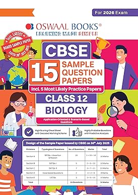 CBSE 15 Sample Question Papers Class 12 Biology for 2026 Board Exam (As per CBSE Sample Question Paper issued on 30 July 2025), recommended by 2025 CBSE Toppers with Chapter wise Highly Probable Questions