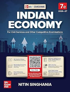 Indian Economy Courseware, 7e by IAS Nitin Singhania for UPSC 2026-27 | 16 Years' Prelims (2010-2025) & Mains PYQs (2021-2025) | 20+ Author Videos | 400+ Practice Questions | Full Colour eBook