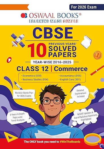 CBSE 10 Previous Years' Solved Papers Yearwise (2016-2025) Class 12 Commerce (English Core, Accountancy, Economics, and Business Studies) (For 2026 Exam)