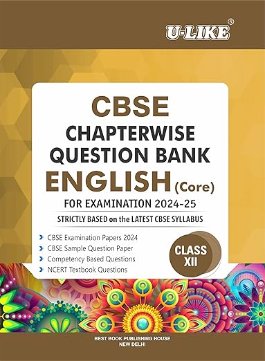 U-LIKE Class 12 English Core CBSE Chapterwise Question Bank 2024-25