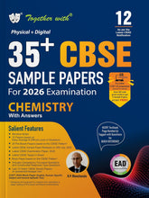 Load image into Gallery viewer, Together with 35+ CBSE Sample Papers Class 12 Chemistry for 2026 Board Exam | EAD Series in Physical + Digital Edition Includes Solved &amp; Unsolved Papers with CBQs &amp; Topper’s Answer Sheet
