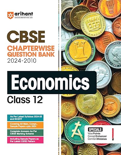 Arihant CBSE Chapterwise Solved Papers 2024-2010 Economics Class 12th