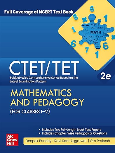 Mathematics and Pedagogy For CTET/TET | For Class : I-V | Full Coverage of NCERT Textbook | CTET Paper 1