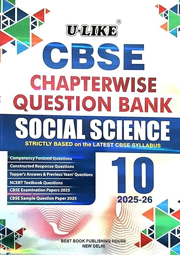 U-LIKE Class 10 Social Science CBSE Chapterwise Question Bank 2025-26
