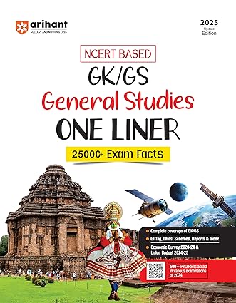 Arihant NCERT Based GK/GS General Studies One Liner 2025 Updated Edition | 25000+ Exam Facts | GI Tag | Latest Schemes | Reports & Index | Economic Survey 2023-24 & Union Budget 2024-25 | 500+ PYQ Facts asked in various exams of 2024