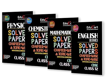 Educart CBSE Class 12 Chapter-Wise Solved Papers 2025-26 – Physics, Chemistry Mathematics and English Based on new Syllabus 2026