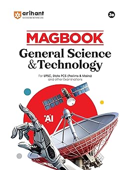 Arihant Magbook General Science & Technology | 3rd Edition | For UPSC, State PCS (Prelims & Mains) & Other Competitive Exams | For Exam 2025–26 | English Medium