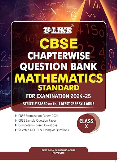 U-LIKE Class 10 Mathematics Standard CBSE Chapterwise Question Bank 2024-25