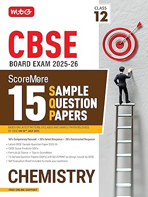 MTG CBSE Class 12 ScoreMore 15 Sample Papers Chemistry Book For 2025-2026 Board Exam | Chapter-wise Competency-Based Questions (CBQs) | Based on Latest CBSE Pattern & Syllabus