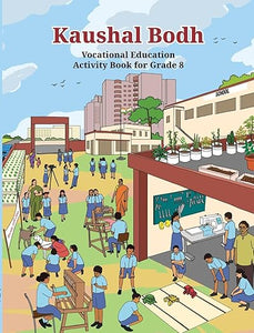NCERT Kausal Bodh(Vocational education) for Class 8 - latest edition as per NCERT/CBSE