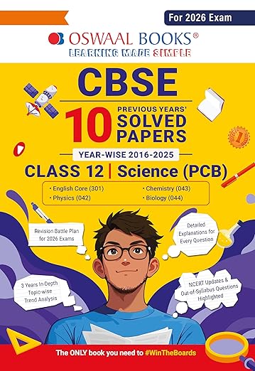 CBSE 10 Previous Years' Solved Papers, Yearwise (2016-2025) Class 12 Science (PCB)( English Core, Physics, Chemistry & Biology) (For 2026 Exam)
