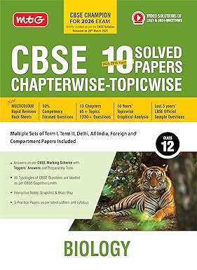 MTG CBSE 10 Years (2025-2016) Chapterwise Topicwise Solved Papers Class 12 Biology - CBSE Champion For 2026 Exam | Free Video Solution of PYQs | CBSE Sample Papers (As Per Latest Pattern)
