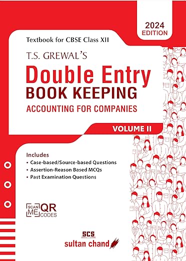 T.S. Grewal'S Double Entry Book Keeping (Vol.2) - Accounting For Companies: Textbook for CBSE Class 12 (2024-25 Examination)