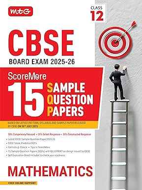 MTG CBSE Class 12 ScoreMore 15 Sample Papers Mathematics Book For 2025-2026 Board Exam | Chapter-wise Competency-Based Questions (CBQs) | Based on Latest CBSE Pattern & Syllabus