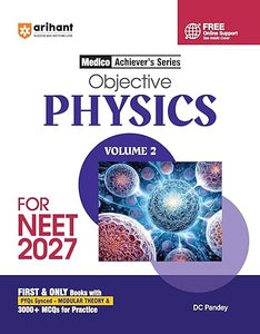 Arihant Objective Physics Volume 2 for NEET 2027 | Medico Achiever’s Series | 3000+ MCQs with PYQs Synced Modular Theory | Fully Revised NEET Preparation Book by DC Pandey - Booksfy