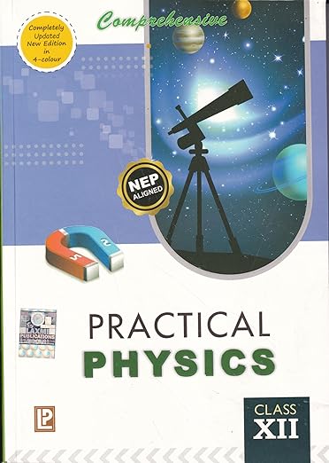 Laxmi Publication Comprehensive Practical Physics For Class 12 - CBSE - Examination 2024-25