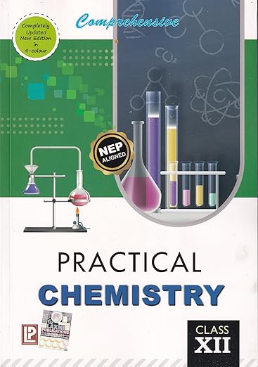 Laxmi Publication Comprehensive Practical Chemistry For Class 12 - CBSE - Examination 2024-2025