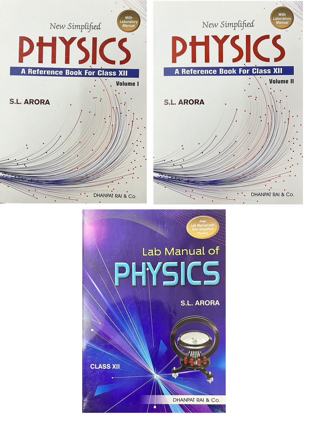 New Simplified Physics Volume 1 & 2 + FREE Lab manual for class 12 ( set of 3 books) DHANPAT RAI & Co. BY S.L. ARORA (2024-25)