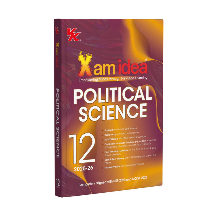 Xam idea Political Science Class 12 Book | CBSE Board | Chapterwise Question Bank | Based on Revised CBSE Syllabus | NCERT Questions Included | 2025-26 Exam