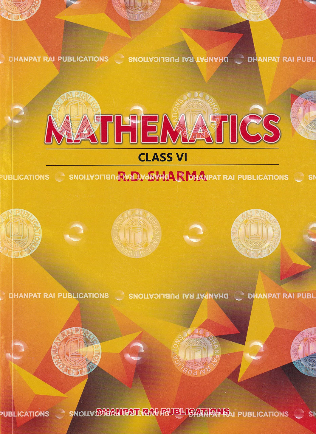Mathematics for Class 6 (Examination2024-25) by R.D.Sharma